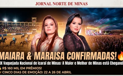 VAI PARAR TUDO! Icaraí de Minas se prepara para a maior Vaquejada da história com Maiara & Maraisa e prêmio recorde