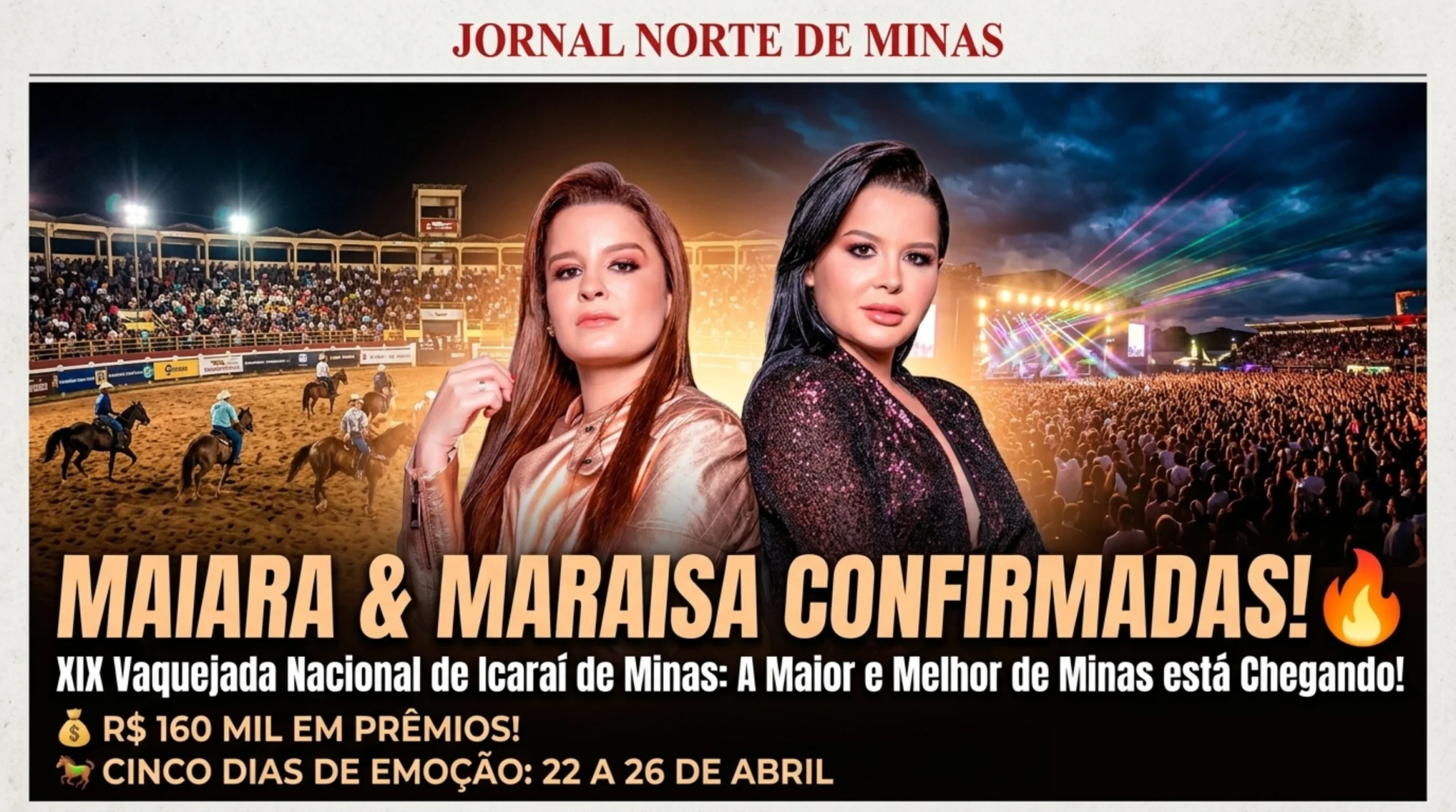 VAI PARAR TUDO! Icaraí de Minas se prepara para a maior Vaquejada da história com Maiara & Maraisa e prêmio recorde