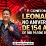 RIO PARDO DE MINAS 154 ANOS: Cantor Leonardo é a grande atração confirmada para o aniversário da cidade