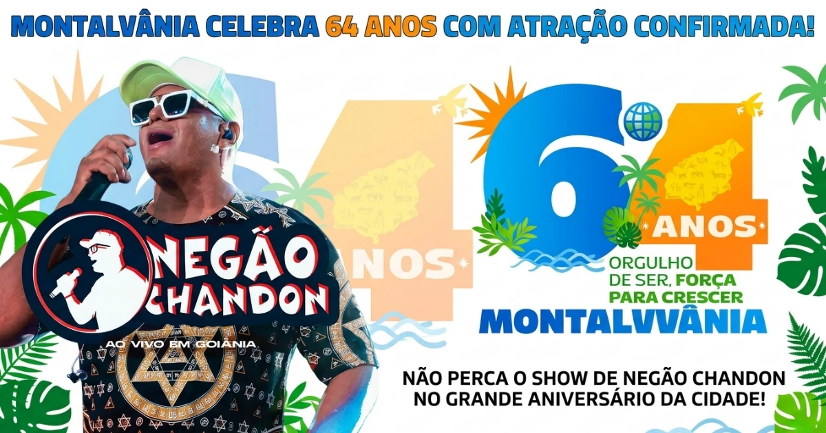 Mais uma atração de peso confirmada: Negão Chandon agita os 64 anos de Montalvânia!